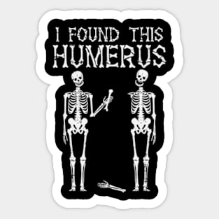 I found this humerus Costume Halloween Skeleton Sticker